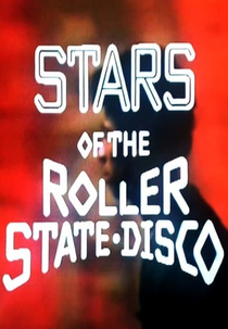 Stars of the Roller State Disco (Stars of the Roller State Disco)
