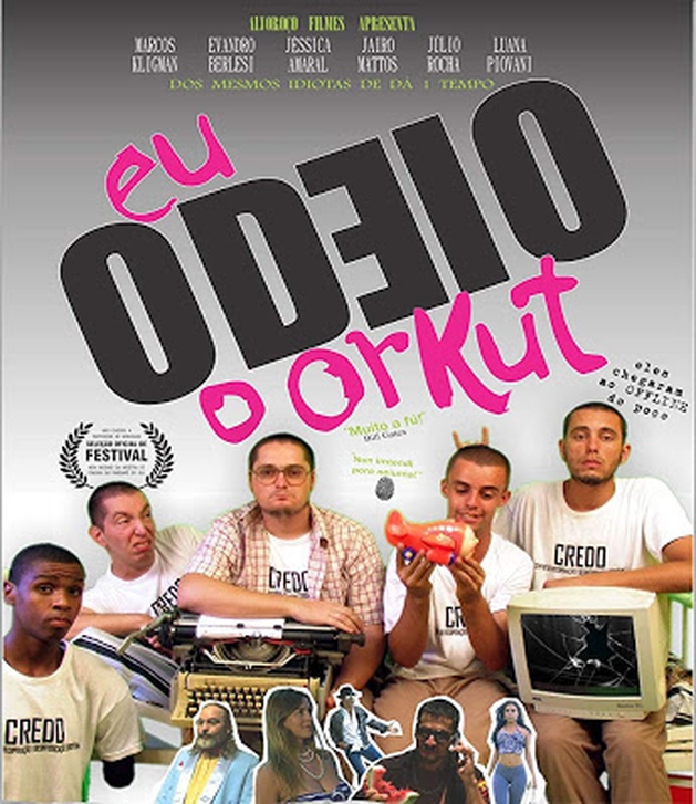 CRÍTICA: Eu Odeio o Orkut (2011) - Único Filme Sobre o Orkut que Você irá Assistir