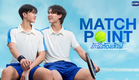 Match Point รักนี้ต้องเสิร์ฟ | GMMTV 2026