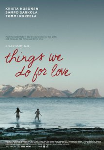 Things We Do For Love (Kaikella rakkaudella)