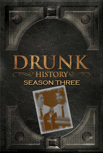 O Lado Embriagado da História (3ª Temporada) - Poster / Capa / Cartaz - Oficial 1