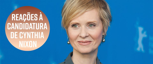 Reações à candidatura de Cynthia Nixon ao governo de NY