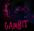 Gambit: Play for Keeps