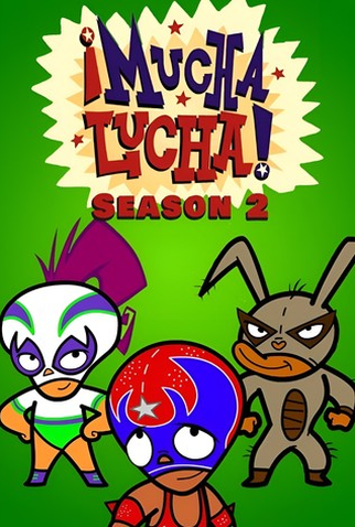Poster 1 de Série Mucha Lucha (2ª Temporada) (2003)
