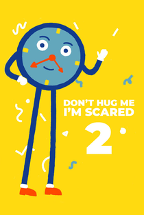 Don't Hug Me I'm Scared 2: Time - Poster / Capa / Cartaz - Oficial 1