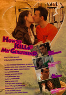 Como Matar Minha Namorada (How to Kill My Girlfriend)