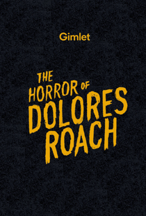 Os Horrores de Dolores Roach (1ª Temporada) - Poster / Capa / Cartaz - Oficial 2