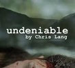 Undeniable