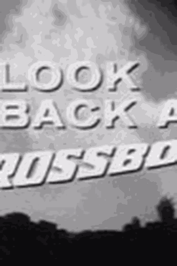 Poster de Curta A Look Back at Crossbow  (1965)
