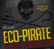Eco-Pirata: a História do Paul Watson