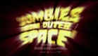 Zombies from outer Space Trailer (Theatrical 2012)