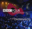 Damien Rice - BBC Four Sessions
