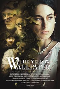 The Yellow Wallpaper  - Poster / Capa / Cartaz - Oficial 1