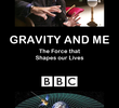 Gravity and Me: The Force that Shapes Our Lives