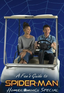 A Fan's Guide to Spider-Man: Homecoming (A Fan's Guide to Spider-Man: Homecoming)