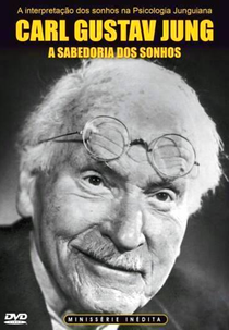 C.G. Jung - A Sabedoria dos Sonhos (C. G. Jung – The Wisdom of the Dream)