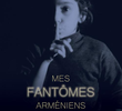 Meus Fantasmas Armênios
