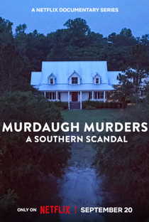 Escândalos e Assassinatos na Família Murdaugh (2ª Temporada) - Poster / Capa / Cartaz - Oficial 1