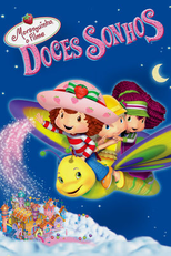 Moranguinho, o Filme: Doces Sonhos (Strawberry Shortcake: The Sweet Dreams Movie)