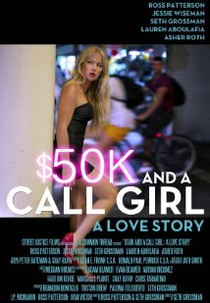 $50K and a Call Girl: A Love Story ($50K and a Call Girl: A Love Story)