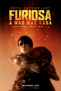 Furiosa: Uma Saga Mad Max - Poster / Capa / Cartaz - Oficial 3
