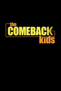 The Comeback Kids (1ª Temporada) - Poster / Capa / Cartaz - Oficial 1