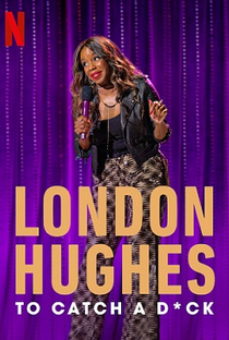 London Hughes: To Catch a D*ck - Poster / Capa / Cartaz - Oficial 1