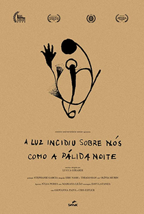 A Luz Incidiu Sobre Nós Como a Pálida Noite - Poster / Capa / Cartaz - Oficial 2