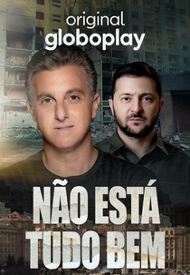 Huck e Zelensky: Não Está Tudo Bem (Huck e Zelensky: Não Está Tudo Bem)