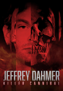Revelações de um Serial Killer (Jeffrey Dahmer: Killer Cannibal)