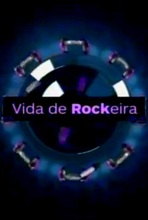 Vida de Rockeira - Poster / Capa / Cartaz - Oficial 1
