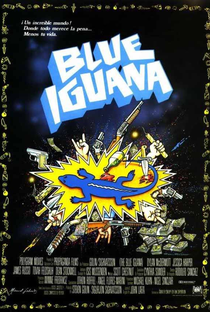 The Blue Iguana - Poster / Capa / Cartaz - Oficial 4