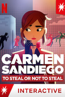 Carmen Sandiego: Roubar ou Não, Eis a Questão - Poster / Capa / Cartaz - Oficial 2