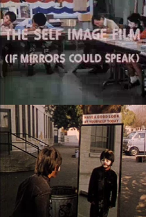 The Self Image Film (If Mirrors Could Speak) - Poster / Capa / Cartaz - Oficial 1