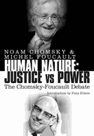 Debate Noam Chomsky & Michel Foucault: natureza humana (Noam Chomsky & Michel Foucault: On Human Nature)