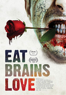 Eat, Brains, Love (Eat, Brains, Love)