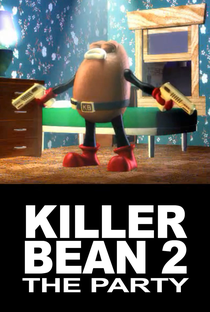 Killer Bean 2: The Party - Poster / Capa / Cartaz - Oficial 1