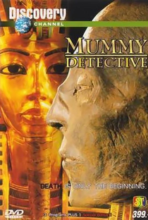 Mummy Detective - Discovery Channel - Poster / Capa / Cartaz - Oficial 1