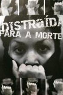 Distraída Para A Morte - Poster / Capa / Cartaz - Oficial 1