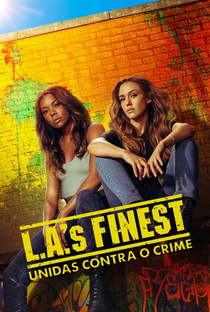 L.A.'s Finest: Unidas Contra o Crime (1ª Temporada) - Poster / Capa / Cartaz - Oficial 4