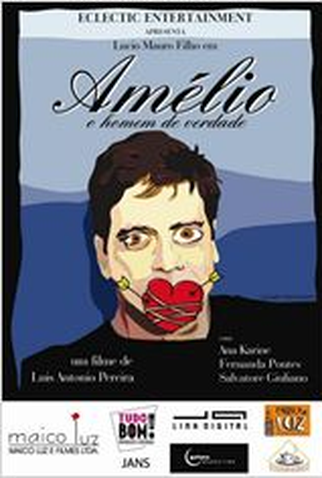 Poster 1 de Curta Amélio, o Homem de Verdade (2006)