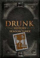 O Lado Embriagado da História (3ª Temporada) (Drunk History (Season 3))