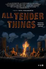 All Tender Things (Kaikki herkät jutut)