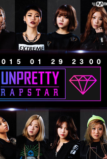 Unpretty Rapstar - Poster / Capa / Cartaz - Oficial 1