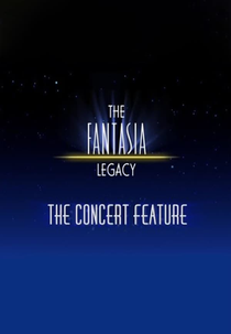 The Fantasia Legacy: The Concert Feature (The Fantasia Legacy: The Concert Feature)