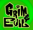 Grim & Evil