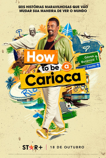 How To Be a Carioca - Poster / Capa / Cartaz - Oficial 1