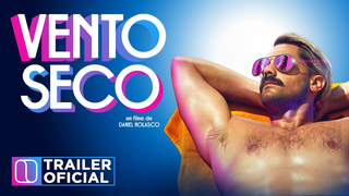 Trailer: Vento Seco | Trailer Oficial