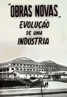 Obras Novas - Evolução de uma Indústria