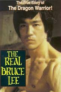 The Real Bruce Lee - Poster / Capa / Cartaz - Oficial 3